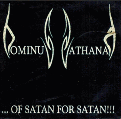 Dominus Sathanas : ... Of Satan for Satan 888
